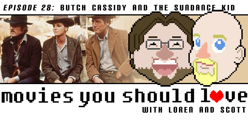 Episode 28: Butch Cassidy and the Sundance Kid