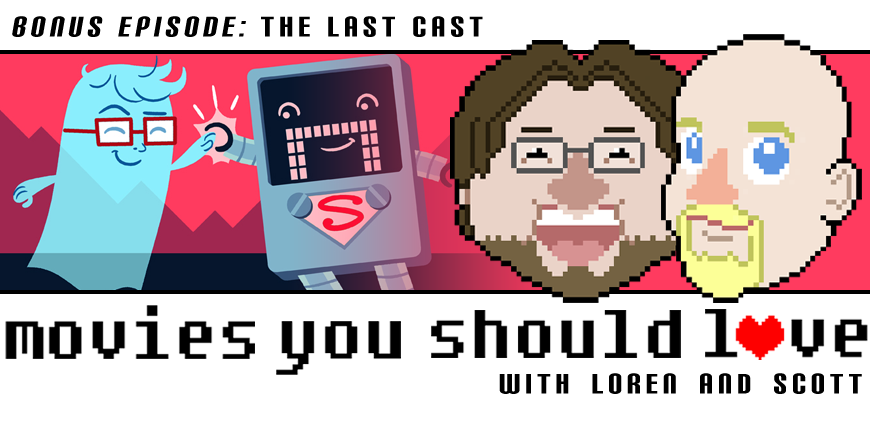 Bonus Episode:  The Last Cast