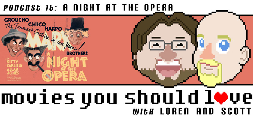 Podcast Episode 16:  A Night at the Opera