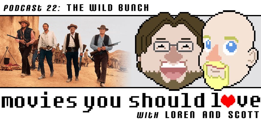 Podcast Episode 22: The Wild Bunch