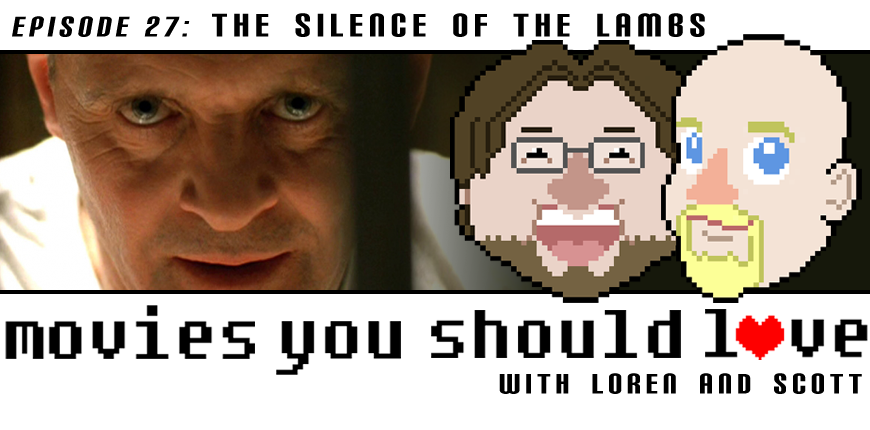 Episode 27:  The Silence of the Lambs