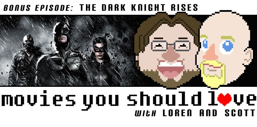 Bonus Episode:  The Dark Knight Rises