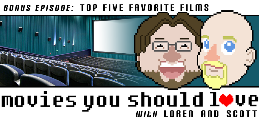 Bonus Anniversary Episode: Our Favorite Movies