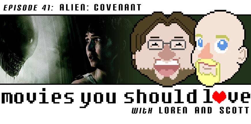 Episode 41: Alien: Covenant